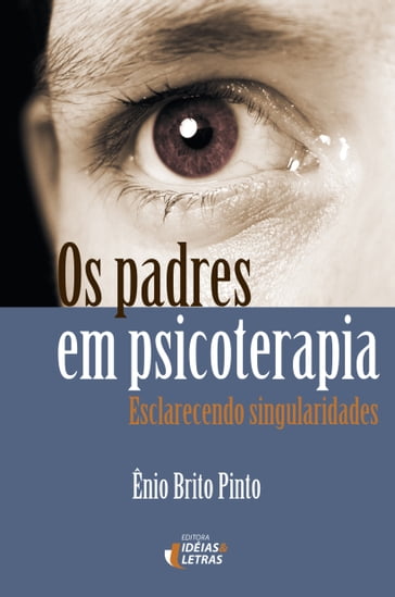 Os padres em psicoterapia - Ênio Brito Pinto