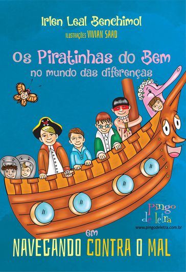 Os piratinhas do bem - - Irlen Leal Benchimol