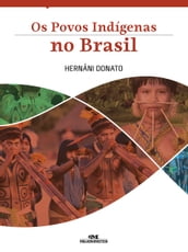 Os povos indígenas no Brasil