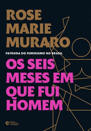 Os seis meses em que fui homem - Rose Marie Muraro