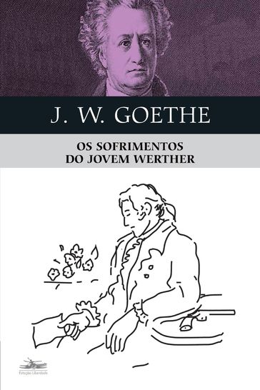 Os sofrimentos do jovem Werther - Johann Wolfgang Goethe