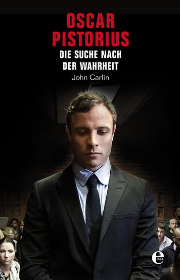 Oscar Pistorius - John Carlin