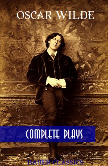 Oscar Wilde: Complete Plays - Wilde Oscar - Bauer Books
