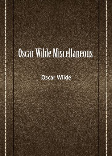 Oscar Wilde Miscellaneous - Wilde Oscar