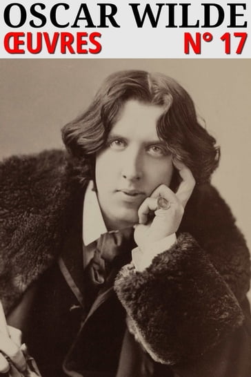 Oscar Wilde - Oeuvres - Wilde Oscar