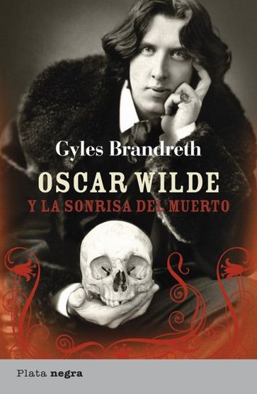 Oscar Wilde y la sonrisa del muerto - Gyles Brandreth