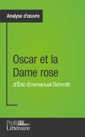 Oscar et la Dame rose d Éric-Emmanuel Schmitt (Analyse approfondie)