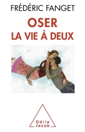 Oser la vie à deux