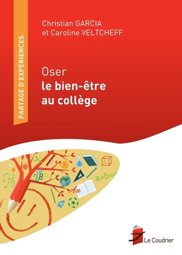 Oser le bien-être au collège - Caroline Veltcheff - Christian Garcia