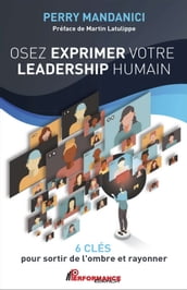 Osez exprimer votre leadership humain