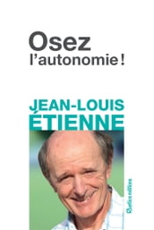 Osez l autonomie !