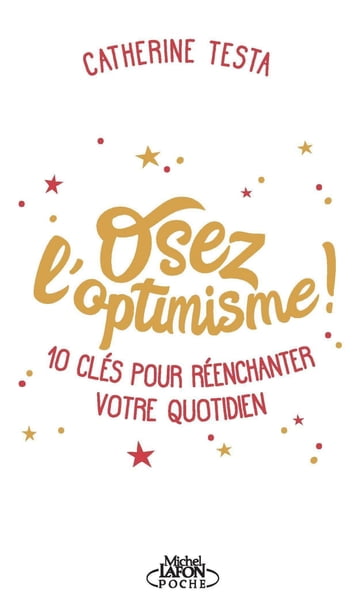 Osez l'optimisme - Catherine Testa