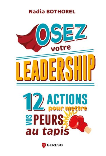 Osez votre leadership - Nadia BOTHOREL