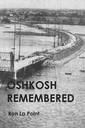 Oshkosh Remembered