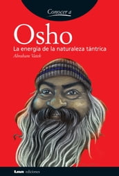 Osho, la energía de la naturaleza tántrica