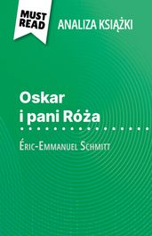 Oskar i pani Róa ksika Éric-Emmanuel Schmitt (Analiza ksiki)