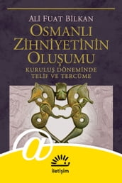 Osmanl Zihniyetinin Oluumu