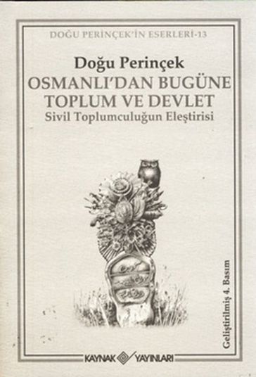 Osmanl'dan Bugüne Toplum ve Devlet - Sivil Toplumculuun Eletirisi - Dou Perinçek