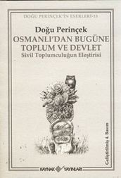 Osmanl dan Bugüne Toplum ve Devlet - Sivil Toplumculuun Eletirisi
