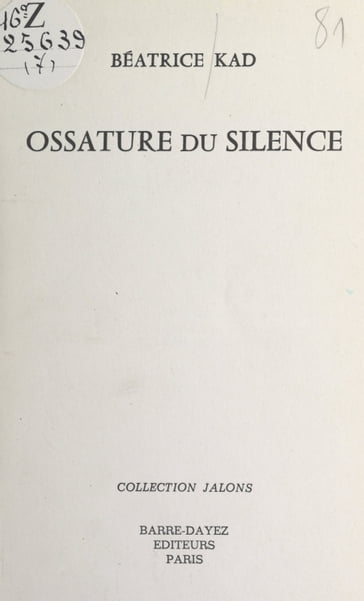 Ossature du silence - Béatrice Kad - Jean-Paul Mestas