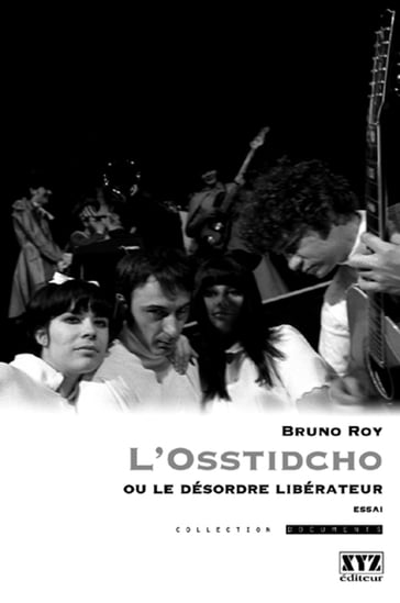 L'Osstidcho ou le desordre liberateur - Bruno Roy