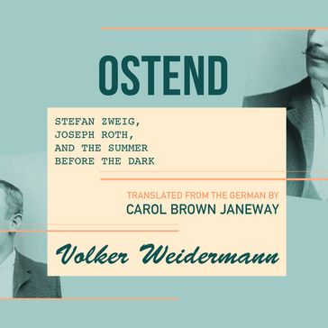 Ostend - Volker Weidermann