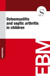 Osteomyelitis and Septic Arthritis in Children