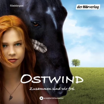 Ostwind - Lea Schmidbauer - Kristina Magdalena Henn - Gunter Merlau Horspielregisseur