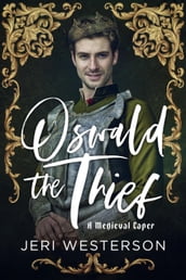 Oswald the Thief; A Medieval Caper
