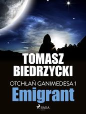 Otcha Ganimedesa 1: Emigrant