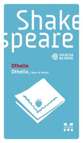 Othello / Othello, Moor of Venice (Ediie bilingva)