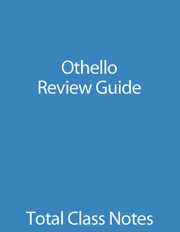 Othello: Review Guide - The Total Group LLC