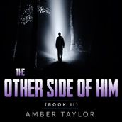 Other Side of Him, The