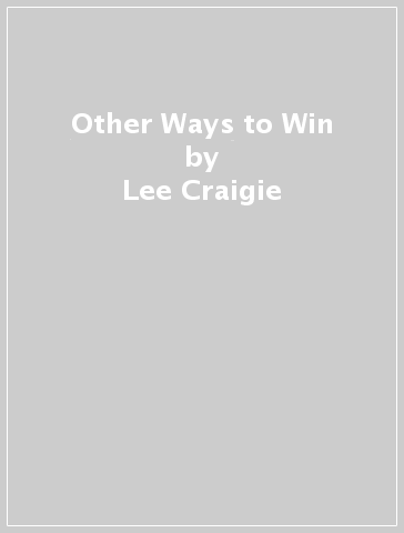 Other Ways to Win - Lee Craigie