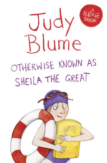 Otherwise Known as Sheila the Great - Judy Blume