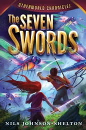 Otherworld Chronicles #2: The Seven Swords