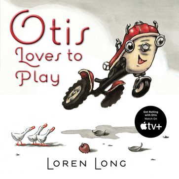 Otis Loves to Play - Loren Long