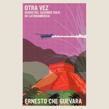 Otra Vez - Ernesto Che Guevara