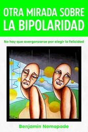 Otra mirada sobre la bipolaridad