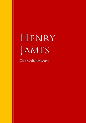 Otra vuelta de tuerca - James Henry