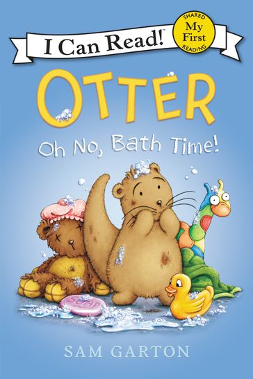 Otter: Oh No, Bath Time! - Sam Garton