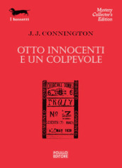 Otto innocenti e un colpevole