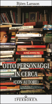 Otto personaggi in cerca (con autore)