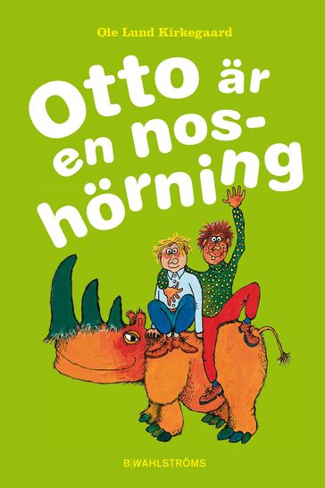 Otto är en noshörning - Ole Lund Kirkegaard