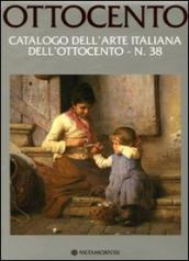 Ottocento. Catalogo dell arte italiana dell Ottocento. 38.