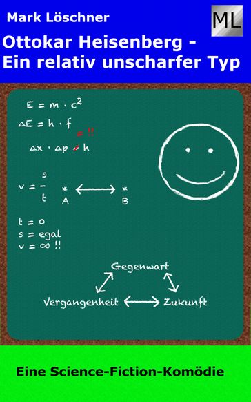 Ottokar Heisenberg - Ein relativ unscharfer Typ - Mark Loschner