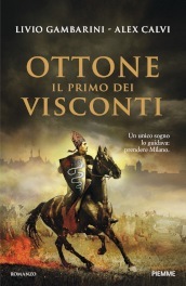 Ottone. Il primo dei Visconti