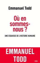 Où en sommes-nous ? Une esquisse de l histoire humaine