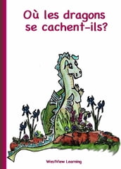 Où les dragons se cachent-ils?