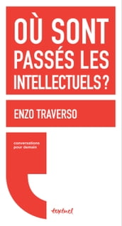 Où sont passés les intellectuels ?